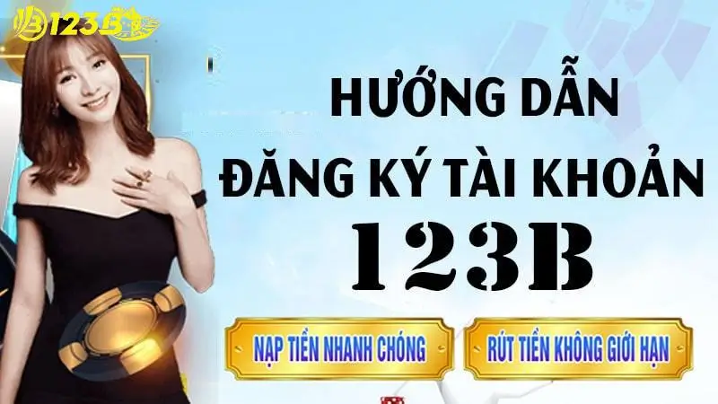 Hướng dẫn đăng ký tài khoản 123b